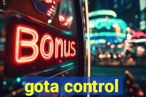 gota control